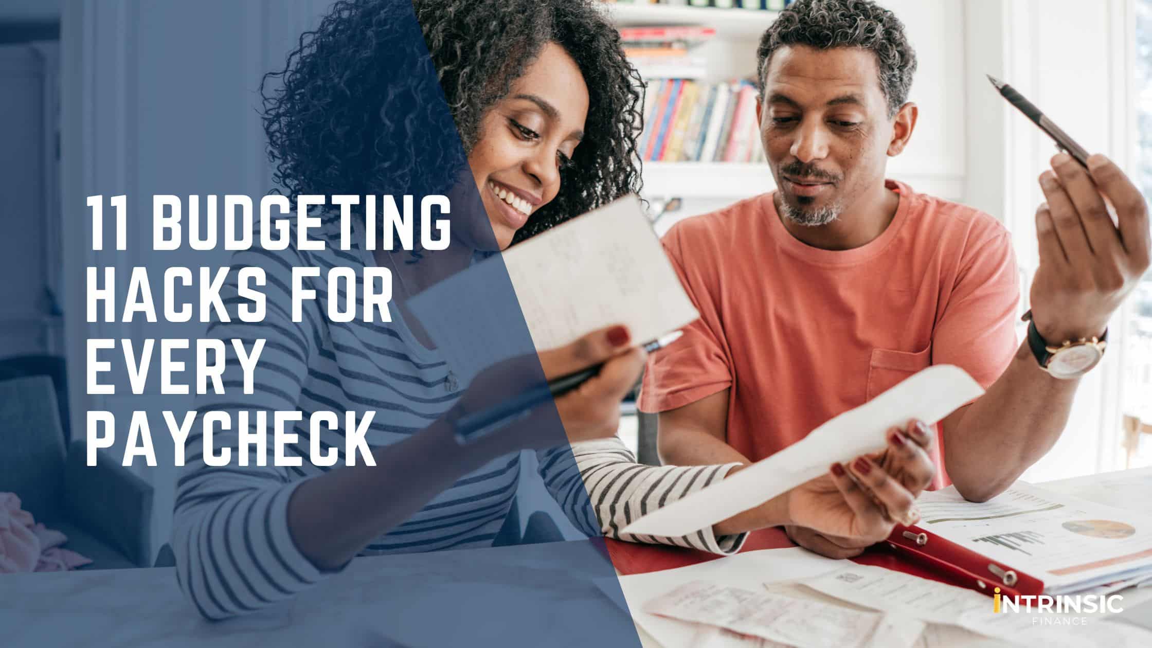 11 Budgeting Hacks for Every Paycheck