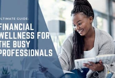 Financial Wellness for the Busy Professionals - Blog Image