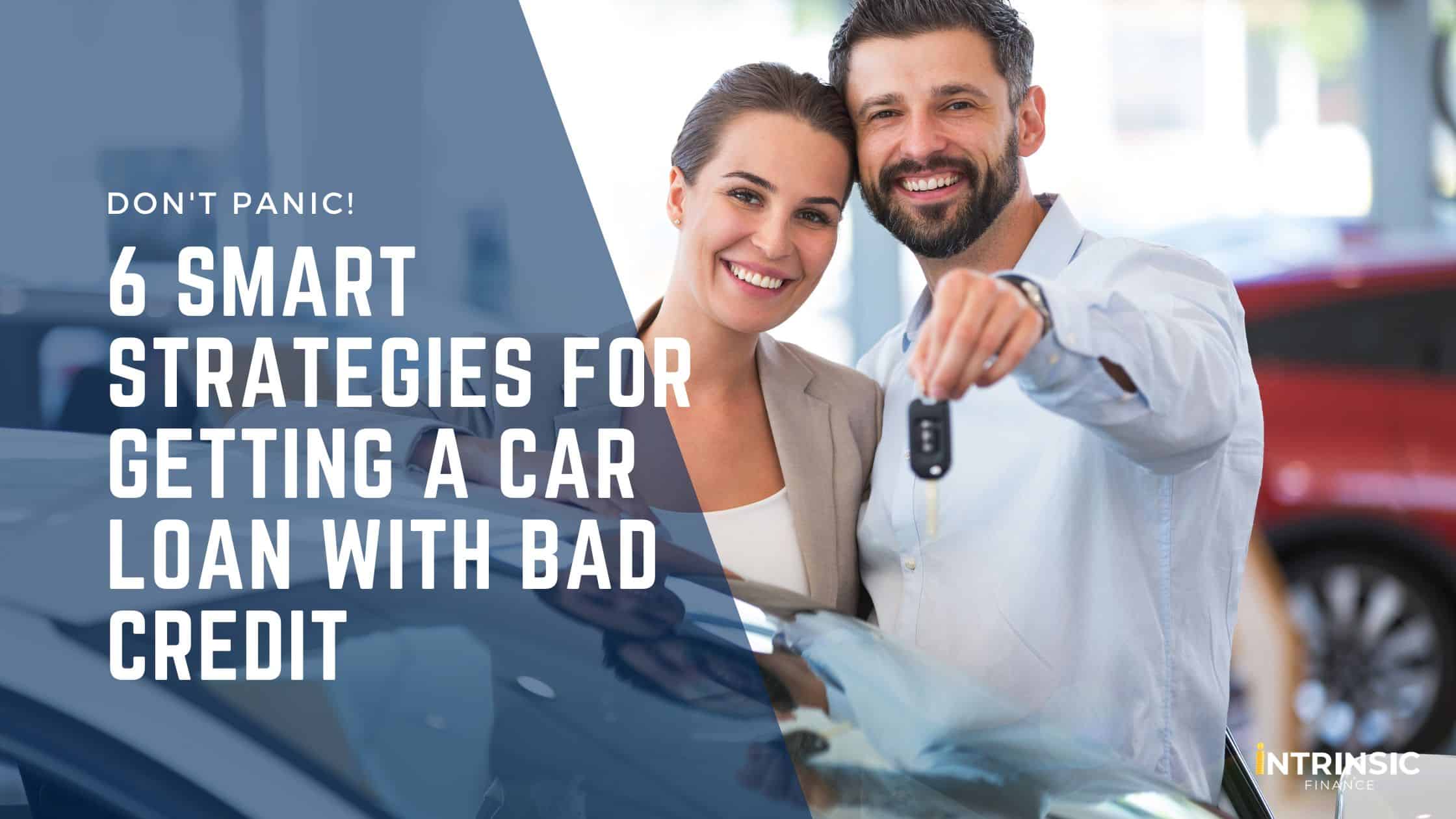 6 Smart Strategies for Getting a Car Loan with Bad Credit - Blog