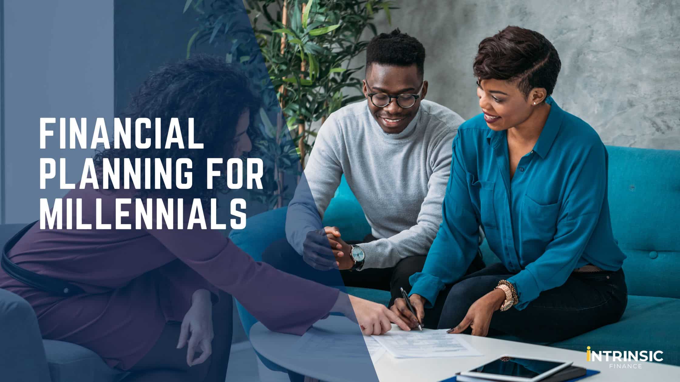 Financial Planning for Millennials - Blog